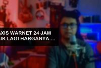 Update Harga Terbaru Axis Warnet 24 Jam per Oktober 2025, Harga Makin Naik